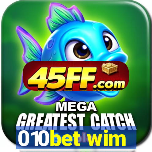 010bet wim